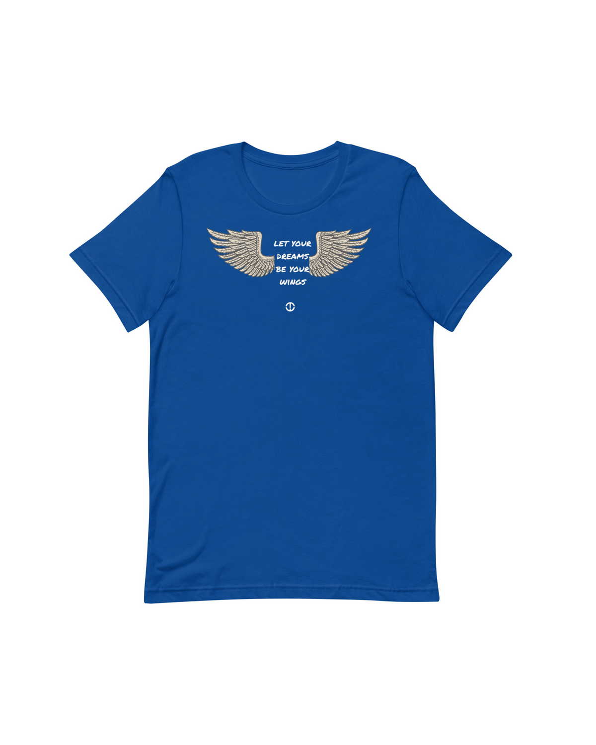 Let Your Dreams Be Your Wings - Motivational T-Shirt - Tate Whalun