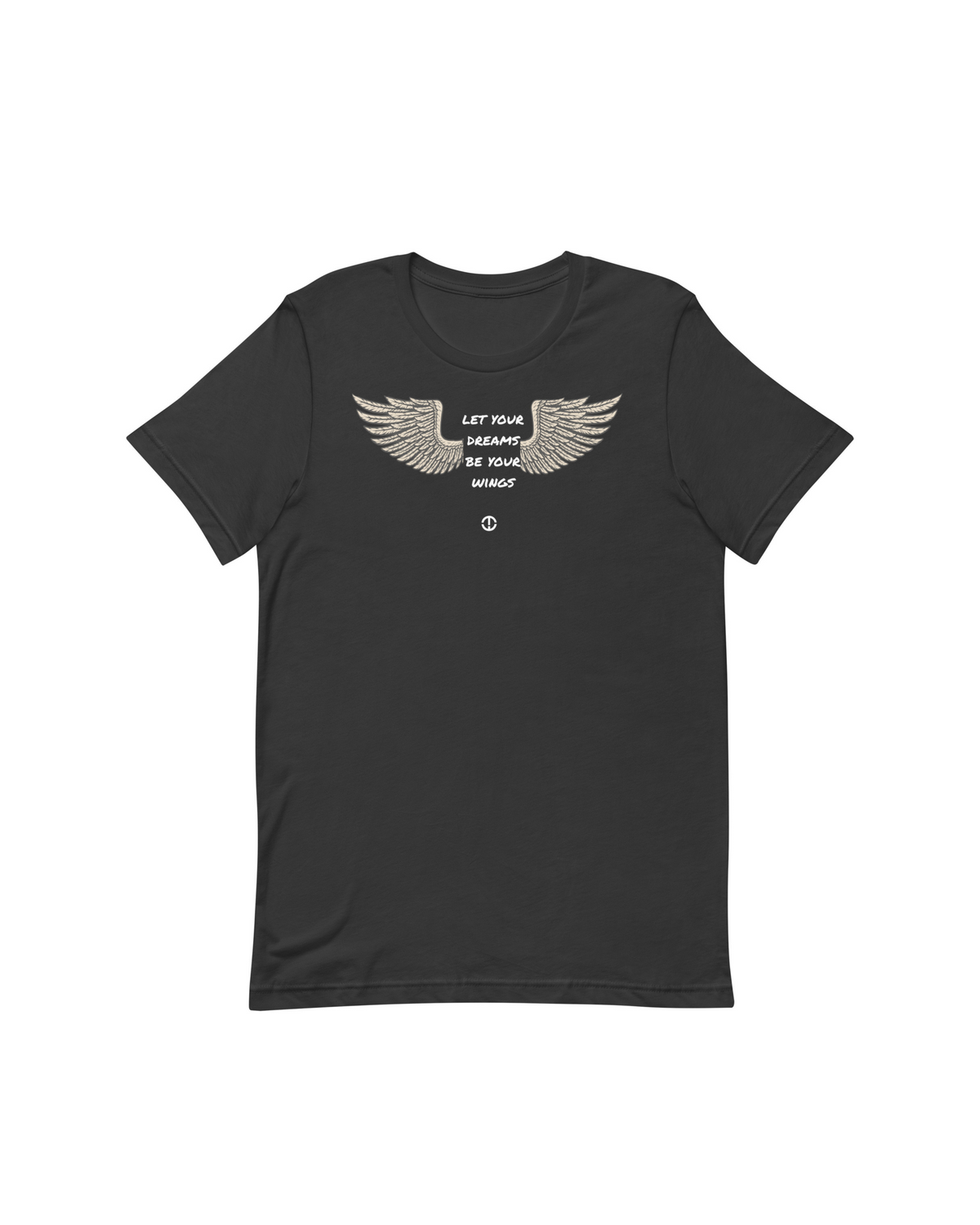 Let Your Dreams Be Your Wings - Motivational T-Shirt - Tate Whalun